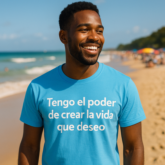 Camisa con Poder – Tengo el poder de crear la vida que deseo